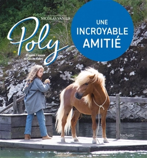 Poly : l'album du film - Nicolas Vanier