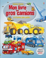 Mon livre des gros camions : et d'autres plus petits... - Megan Cullis