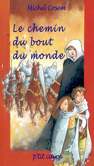 Le chemin du bout du monde - Michel Cosem