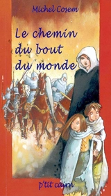 Le chemin du bout du monde - Michel Cosem