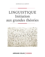 Linguistique : initiation aux grandes théories - Georges-Elia Sarfati