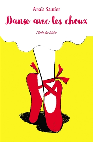 Danse avec les choux - Anaïs Sautier