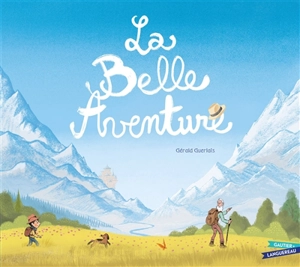 La belle aventure - Gérald Guerlais