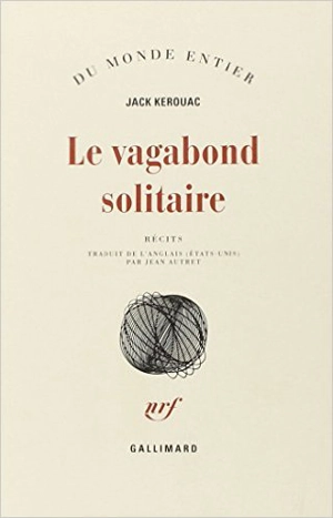 Le vagabond solitaire - Jack Kerouac