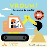 Vroum ! : les engins du chantier - Marion Billet