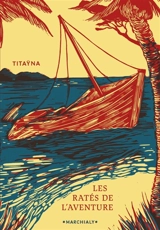 Les ratés de l'aventure - Titaÿna