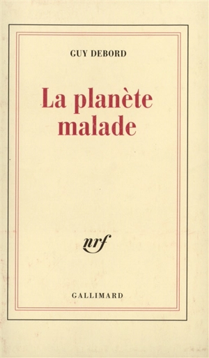 La planète malade - Guy Debord