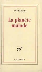La planète malade - Guy Debord