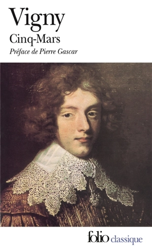 Cinq-Mars - Alfred de Vigny