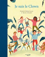 Je suis le clown - Elisabeth Helland Larsen