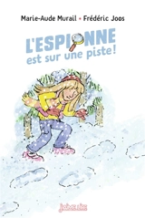 L'espionne est sur une piste ! - Marie-Aude Murail