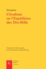 L'Anabase ou L'expédition des Dix-Mille - Xénophon