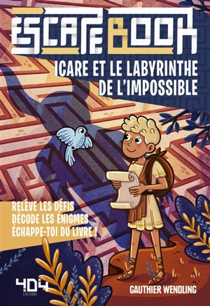 Icare et le labyrinthe de l'impossible - Gauthier Wendling