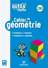 Cahier de géométrie CM1, cycle 3 : grandeurs et mesures, traitement de données - Sylvie Carle
