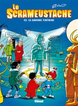 Le Scrameustache. Vol. 23. La caverne tibétaine - Gos