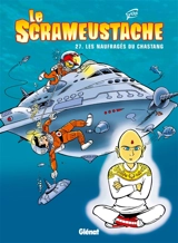 Le Scrameustache. Vol. 27. Les naufragés du Chastang - Gos
