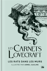 Les carnets Lovecraft. Les rats dans les murs - Howard Phillips Lovecraft