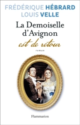 La demoiselle d'Avignon est de retour - Frédérique Hébrard