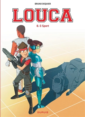 Louca. Vol. 8. E-sport - Bruno Dequier