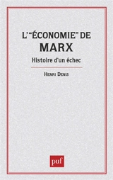 L'Economie de Marx : histoire d'un échec - Henri Denis
