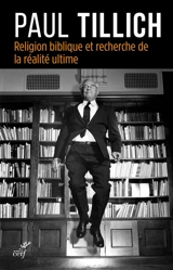 Religion biblique et recherche de la réalité ultime - Paul Tillich