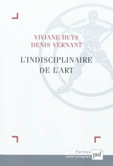 L'indisciplinaire de l'art - Viviane Huys