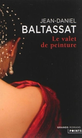 Le valet de peinture - Jean-Daniel Baltassat