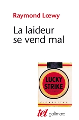La Laideur se vend mal - Raymond Loewy