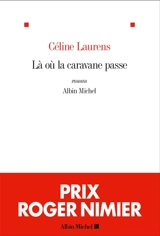 Là où la caravane passe - Céline Laurens