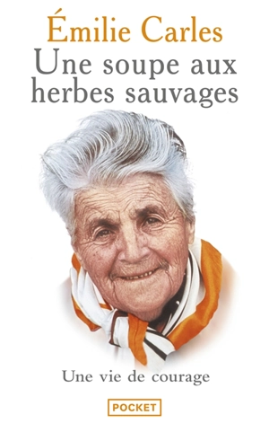 Une soupe aux herbes sauvages - Emilie Carles