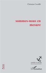 Sommes-nous en mesure - Christian Cavaillé