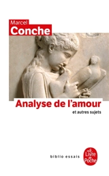 Analyse de l'amour : et autres sujets - Marcel Conche