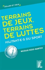 Terrains de jeux, terrains de luttes : militant.e.s du sport - Nicolas Kssis