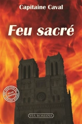Sergent Flamme. Vol. 5. Feu sacré - Capitaine Caval