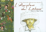 L'ampleur du labeur : Cacao, un village Hmong - Cathy Beauvallet