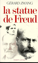 La Statue de Freud - Gérard Zwang