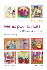 Restez pour la nuit ! "Chao bâched !" : le savoir-vivre à l'afghane - Etienne Gille
