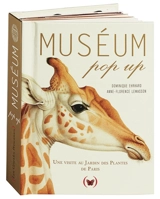Muséum pop-up : visite au Jardin des Plantes de Paris - Dominique Ehrhard