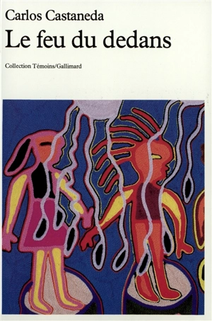 Le Feu du dedans - Carlos Castaneda
