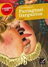Pantagruel (1532). Gargantua (1534 ou 1535) - François Rabelais