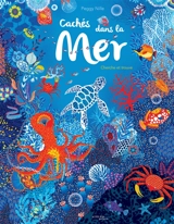 Cachés dans la mer : cherche et trouve - Peggy Nille