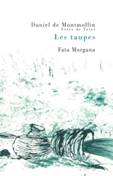 Les taupes - Daniel de Montmollin