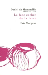 La face cachée de la terre - Daniel de Montmollin