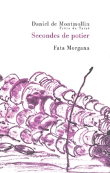 Secondes de potier - Daniel de Montmollin