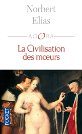La civilisation des moeurs - Norbert Elias