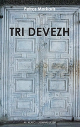 Tri devezh - Pétros Markaris