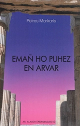 Emañ ho puhez en arvar - Pétros Markaris