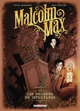 Malcolm Max. Vol. 1. Les pilleurs de sépultures - Peter Mennigen