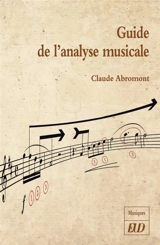 Guide de l'analyse musicale - Claude Abromont