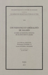 Gouvernance et libéralités de Saladin : d'après les données inédites de six documents arabes - Jean-Michel Mouton